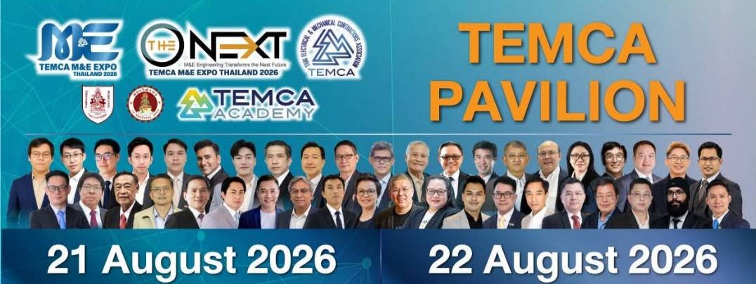 คุณวิโรจน์ เมล์ลุสกุล ร่วมเปิดงาน TEMCA M&E Expo Thailand 2026  พร้อมร่วมเวที TEMCA Forum ผลักดันการขึ้นทะเบียนผู้รับเหมา
